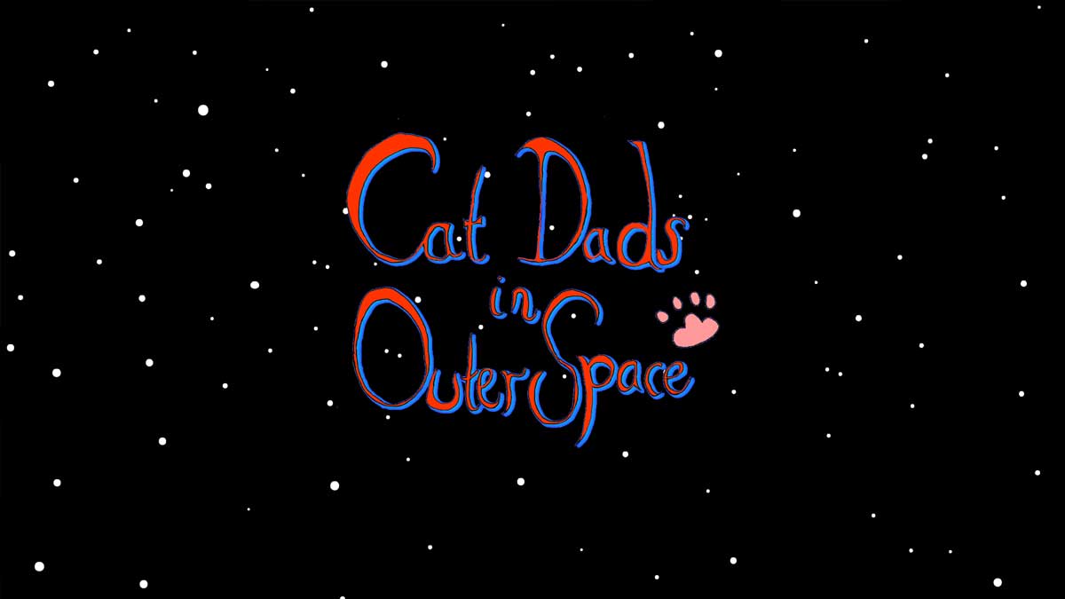 Cat Dads In Outer Space
